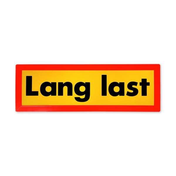 Warnschild „Lang last“ auf gelbem Grund mit rotem Rand in Frontalansicht